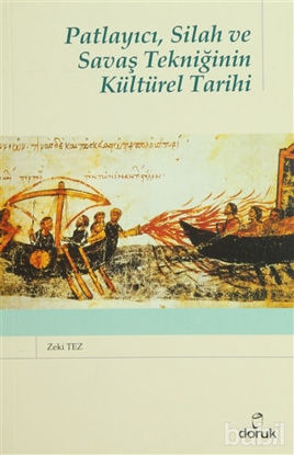 Picture of Patlayıcı, Silah ve Savaş Tekniğinin Kültürel Tarihi